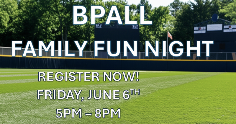BPALL 2025 Family Fun Night!